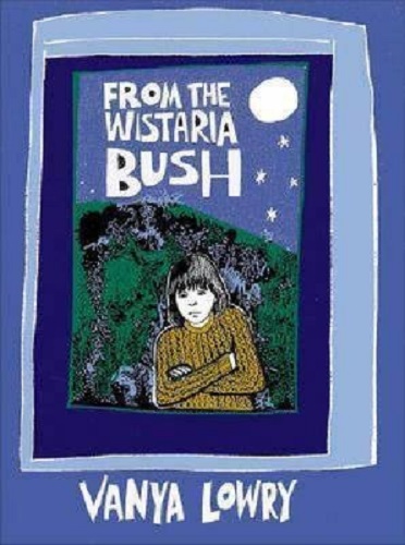 From the Wistaria Bush By Vanya Lowry Signed
